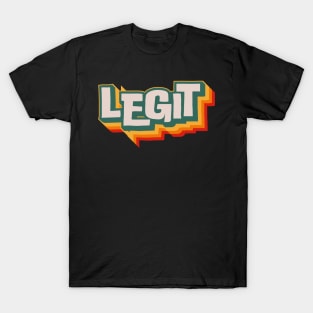 Legit T-Shirt